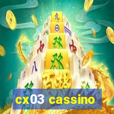 cx03 cassino